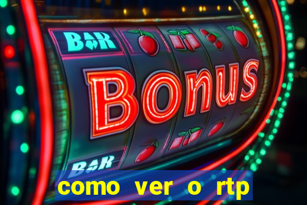 como ver o rtp dos slots